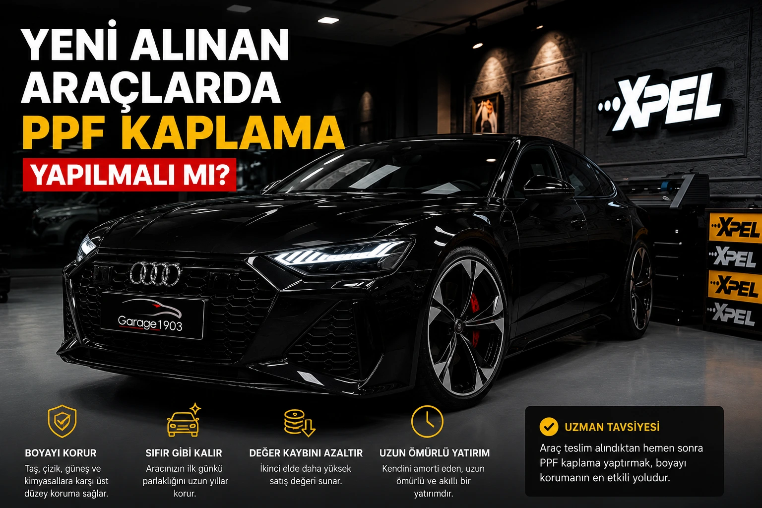 Yeni Araçlarda PPF Kaplama Yapılmalı mı? - Garage 1903 Yeni araçlar için XPEL PPF boya koruma filmi seçenekleri