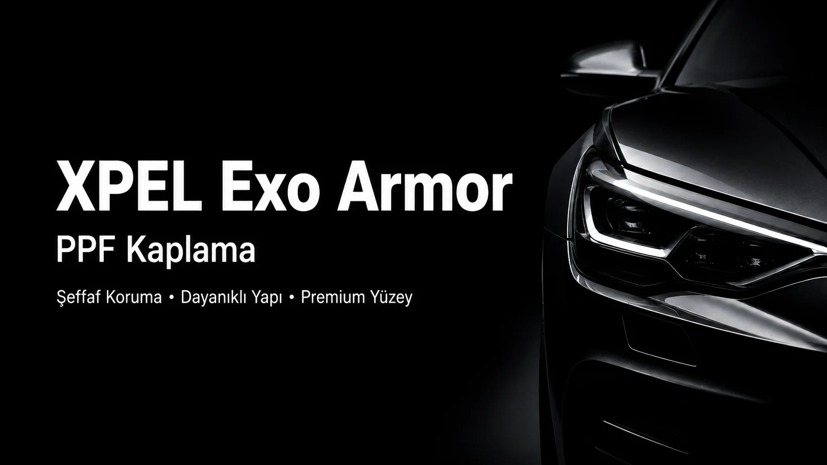 XPEL Exo Armor - Garage 1903 XPEL Exo Armor PPF fiyatları nasıl belirlenir